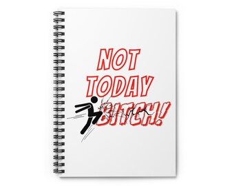 Not Today Bitch Spiral Notebook Journal with Red Letters and a Powerful Knee Kicking Figure, 6x8, 118 (59 sheets) lined pages