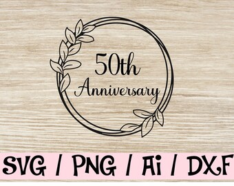 Download 50th Anniversary Svg Etsy