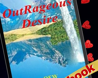 OutRageous Desires (eBook), Liebesroman „Happily Ever After“, altmodische Liebesgeschichte, zeitgenössischer Liebesroman, übernatürlicher Liebesroman