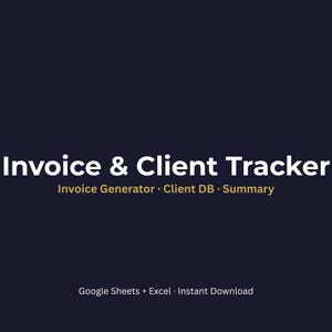 Op de afbeelding: Een donkerblauwe digitale afbeelding met de witte tekst Invoice & Client Tracker, gouden subtekst Invoice Generator · Client DB · Summary, en witte tekst onderaan met de vermelding Google Sheets + Excel · Instant Download.
