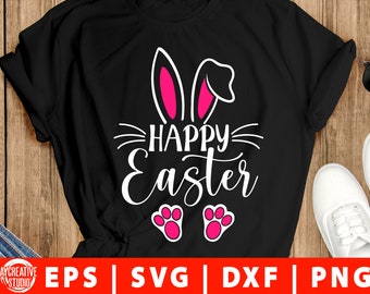 Happy Easter svg png eps dxf Easter svg Easter svg for Women Easter svg Kids Easter svg Shirt Spring svg cut file Cricut Silhouette Cameo