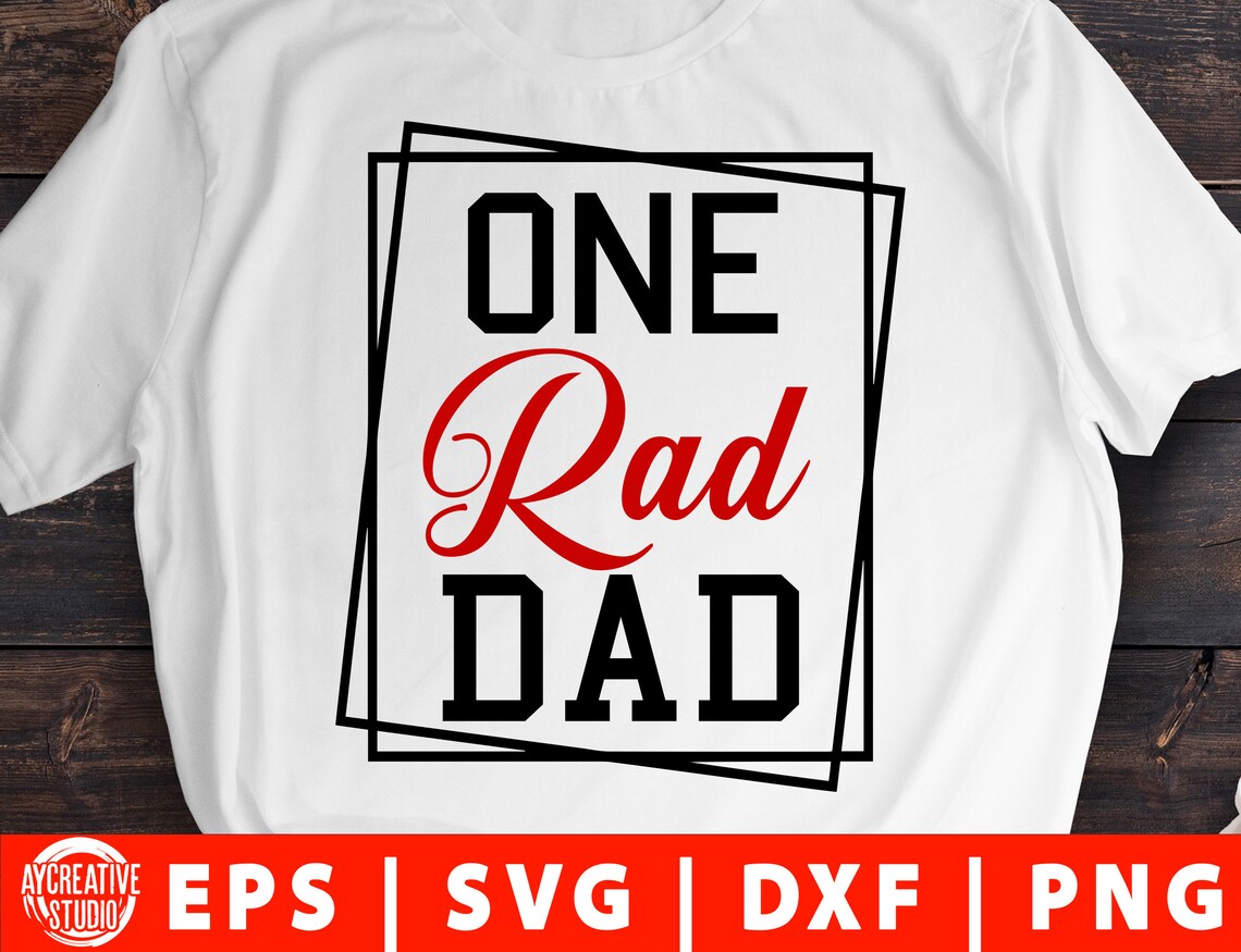 Download One Rad Dad svg png eps dxf Father's Day Svg Bonus Dad svg | Etsy