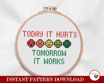 Physical Therapy Today It Hurts, Tomorrow It Works | Motivational Pain Scale | Cross Stitch Pattern | Instant Digital PDF Download