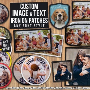 May include: Custom iron-on patches in various shapes and sizes. The patches feature images and text, including a dog, a group of people, and a couple. The text on the patches includes "Your Image and Text", "Any Font Style", and "Finnley".