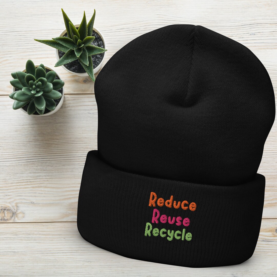 Reduce Reuse Recycle Hat, Recycle Embroidered Beanie, Multiple Colors