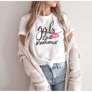 Girls Spa Weekend T-Shirt;Girls Weekend Shirt;Spa Weekend Shirt;Girls Trip Shirt;Girl Weekend Tee;Girls Party Shirt;Bachelorette Party Shirt