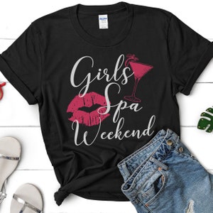 Girls Spa Weekend T-Shirt;Girls Weekend Shirt;Spa Weekend T-Shirt;Girl trip Shirt;Girl Weekend Tee;Girls Party Shirt;Bachelorette Spa Shirt