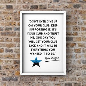 Kevin Keegan NUFC Quote Poster image 2