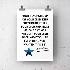 Kevin Keegan NUFC Quote Poster image 4