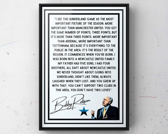 Sir Bobby Robson NUFC Tyne Wear Derby Quote Poster