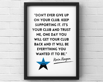 Kevin Keegan NUFC Quote Poster