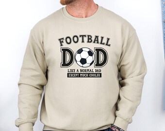 Football Dad Sweatshirt, Father's Day Sweatshirt, Funny Dad Sweater, Sports Dad Jumper, Game Day Sweater, Soccer Dad Jumper