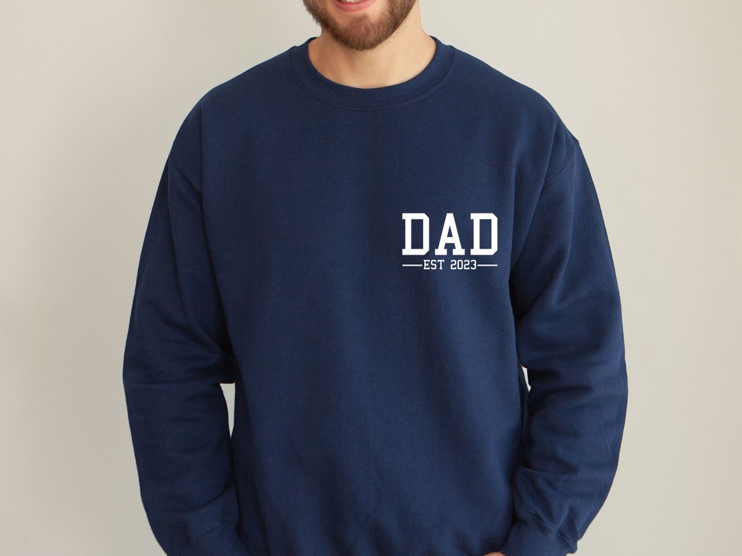 Dad Sweatshirt Funny Dad Sweater Custom Dad Jumper Fathers Etsy