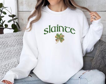 Slainte Sweatshirt,  Drinking Sweatshirt, Irish Sweater, Shamrock Jumper, Clover Crewneck, Womens St Patricks Day, St Patrick Day Jumper