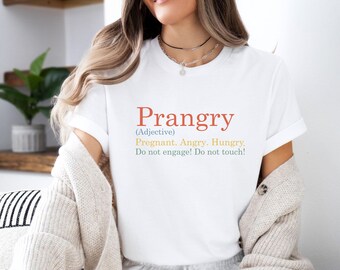 Pregnancy Shirt, Prangry Tshirt, New Mum Gift, Pregnancy Reveal, Pregnancy T-shirt, Pregnant Tshirt, Mummy To Be Top, Maternity Shirt