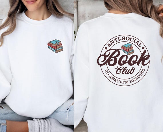 Book Club Sweatshirt, Antisocial Book Club, Bookish Sweater, Funny Book Jumper, Book Lover Sweater, Book Lover Gift, Reading Sweatshirt