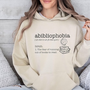 Book Lover Hoodie, Abibliophobia Hoodie, Bookish Hoodie, Reading Hoodie, Book Lover Gift, Bookworm Hoodie, Funny Book Gift, Bookish Gift
