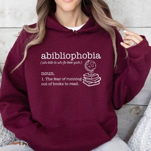Book Lover Hoodie, Abibliophobia Hoodie, Bookish Hoodie, Reading Hoodie, Book Lover Gift, Bookworm Hoodie, Funny Book Gift, Bookish Gift image 3