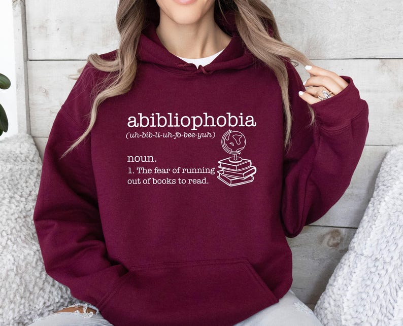 Book Lover Hoodie, Abibliophobia Hoodie, Bookish Hoodie, Reading Hoodie, Book Lover Gift, Bookworm Hoodie, Funny Book Gift, Bookish Gift image 3