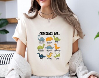 God Says I Am Dinosaur Shirt, Bible Verse T Shirt, Christian Gifts, Cute Religious T-shirt, Christian Dinosaur Tee, Christian Faith Tshirt
