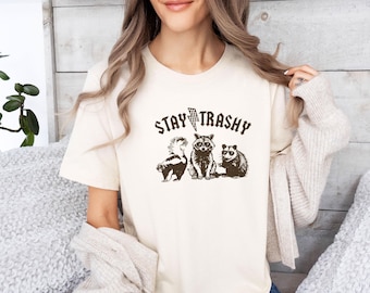 Stay Trashy Shirt, Cute Raccoon Shirt, Sarcastic Tshirt, Sarcasm Gift, Meme T-shirt, Retro Raccoon Tee, Funny Raccoon T shirt