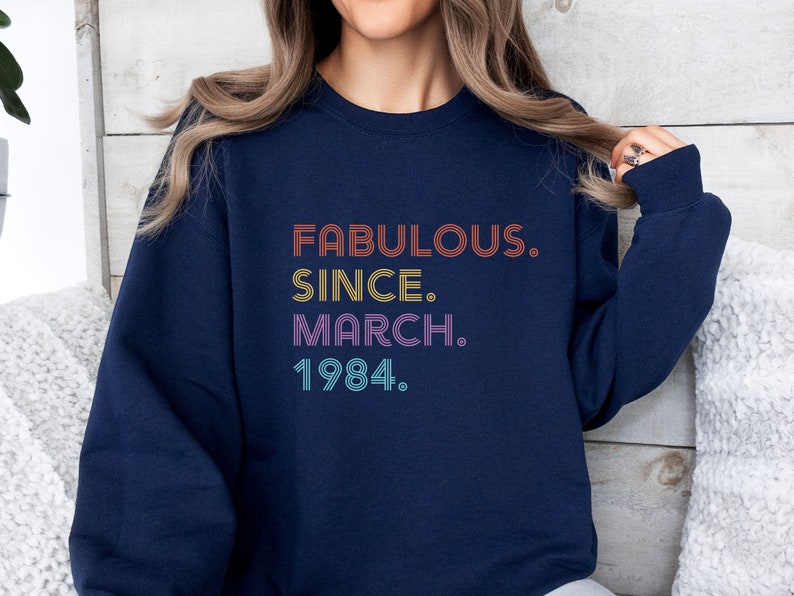 Birthday Sweatshirt, 40th Birthday Gift, Birthday Sweater, 40 and Fabulous, 50 and Fabulous, 1974 Birthday Gift, 1964 Gift, Womens 1984 Gift image 2