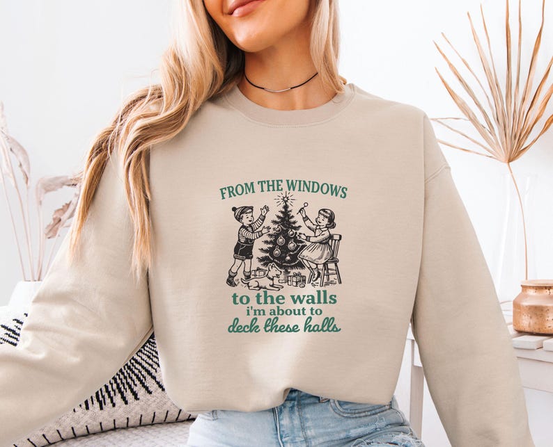 Christmas Songs Sweatshirt, From the Windows To The Walls , Vintage Christmas Sweater, Decks The Halls, Womens Christmas, Funny Xmas Sweater image 2