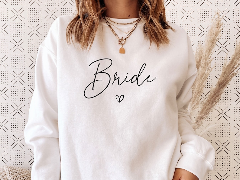 Bride Sweatshirt, Bridesmaid Shirts, Bachelorette Sweater, Wedding Sweater, Bride To Be Gifts, Bridal Party Sweater, Honeymoon Sweatshirt image 1