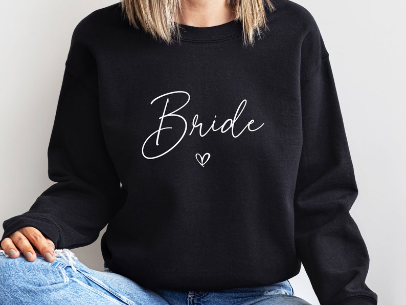 Bride Sweatshirt, Bridesmaid Shirts, Bachelorette Sweater, Wedding Sweater, Bride To Be Gifts, Bridal Party Sweater, Honeymoon Sweatshirt image 3