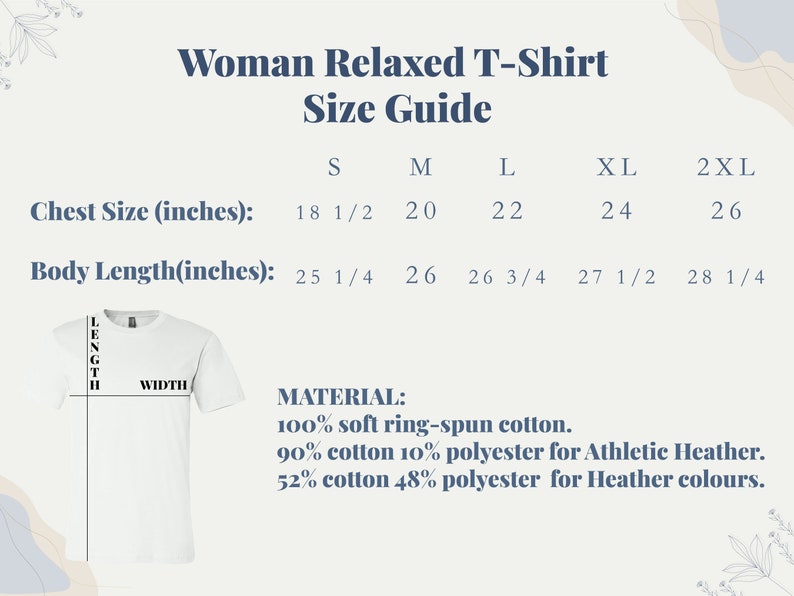 May include: Size chart for a relaxed fit t-shirt with measurements in inches for chest size and body length. The chart shows sizes S, M, L, XL, and 2XL. The material is 100% soft ring-spun cotton, 90% cotton 10% polyester for Athletic Heather, and 52% cotton 48% polyester for Heather colors.