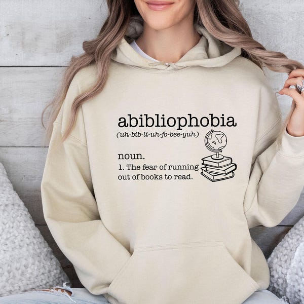 Book Lover Hoodie, Abibliophobia Hoodie, Bookish Hoodie, Reading Hoodie, Book Lover Gift, Bookworm Hoodie, Funny Book Gift, Bookish Gift