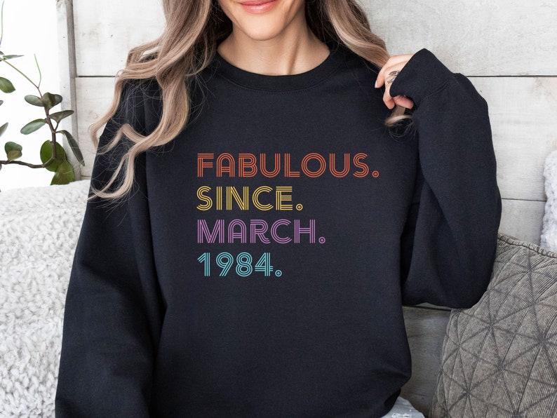 Birthday Sweatshirt, 40th Birthday Gift, Birthday Sweater, 40 and Fabulous, 50 and Fabulous, 1974 Birthday Gift, 1964 Gift, Womens 1984 Gift image 5