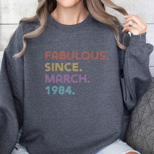 Birthday Sweatshirt, 40th Birthday Gift, Birthday Sweater, 40 and Fabulous, 50 and Fabulous, 1974 Birthday Gift, 1964 Gift, Womens 1984 Gift image 7