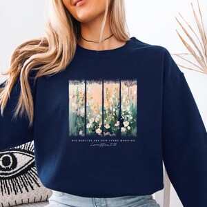 His Mercies Are New Sweatshirt, Christian Sweater, New Every Morning Jumper, Bible Quote Gift, Jesus Lover Gift, Church Sweatshirt zdjęcie 4