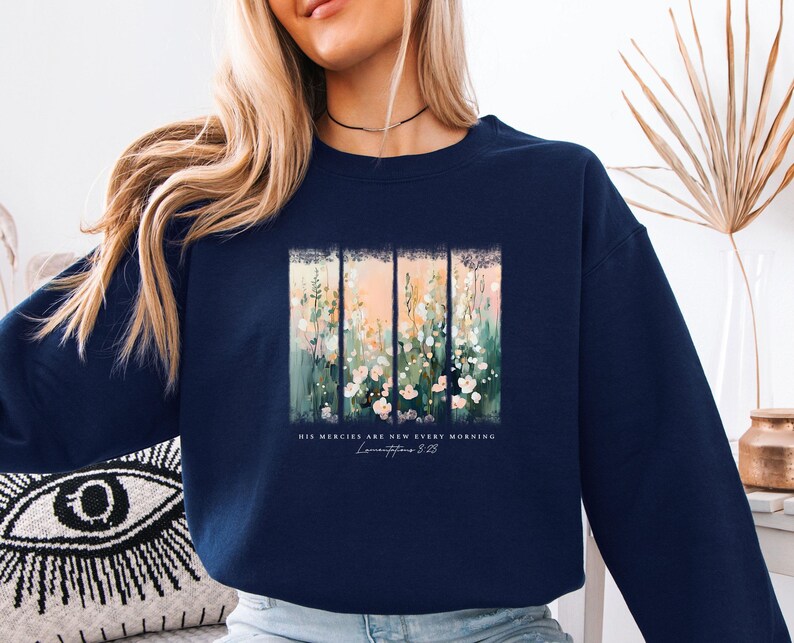 His Mercies Are New Sweatshirt, Christian Sweater, New Every Morning Jumper, Bible Quote Gift, Jesus Lover Gift, Church Sweatshirt zdjęcie 4