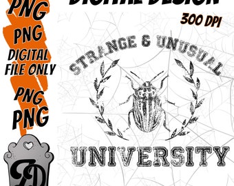 Strange University - Sublimation Digital Download PNG, Horror Beetle png, Spooky Season png, Halloween png, Horror Scary png, University png