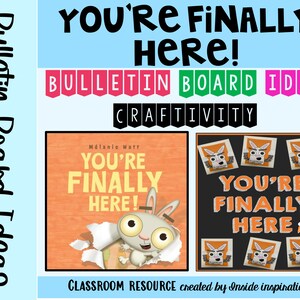 May include: A bulletin board idea for a classroom using the book "You're Finally Here!" by Melanie Watt. The bulletin board is decorated with a black background and orange and white bunny cutouts. The text "You're Finally Here!" is written in white letters on the bulletin board.