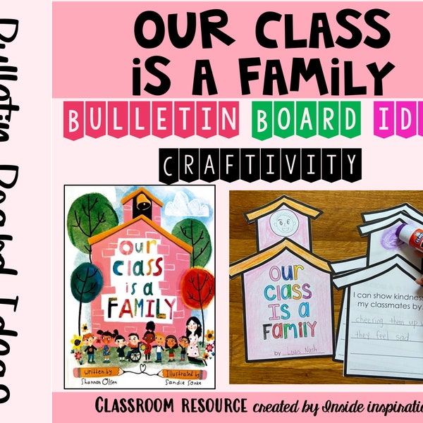 Our Class is a Family Flipbook Craftivity Writing Activity Bulletin Board Idea