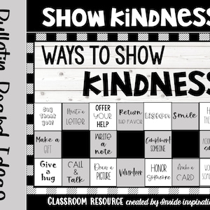 Peut inclure: Idées de tableau d'affichage noir et blanc pour montrer de la gentillesse. Le tableau a un fond en bois avec des carrés noirs et blancs. Le titre est "Show Kindness" et "Ways to Show Kindness". Le tableau est divisé en carrés avec différentes façons de montrer de la gentillesse, telles que "Dire merci", "Écrire une lettre", "Offrir son aide", "Rendre la pareille", "Écouter", "Sourire", "Tenir la porte", "Faire un cadeau", "Écrire un mot", "Faire un compliment à quelqu'un", "Reconnaître quelqu'un", "Faire un câlin", "Appeler et parler", "Dessiner un dessin", "Faire du bénévolat", "Honorer quelqu'un", "Faire une carte", et "Travailler avec quelqu'un de nouveau".