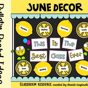Lemon Themed Monthly Classroom Decor Bulletin Board Idea-June