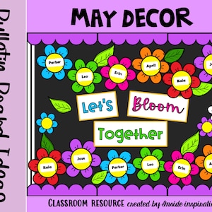 Blooming Flowers Themed Monthly Classroom Decor Bulletin Board Idea-May