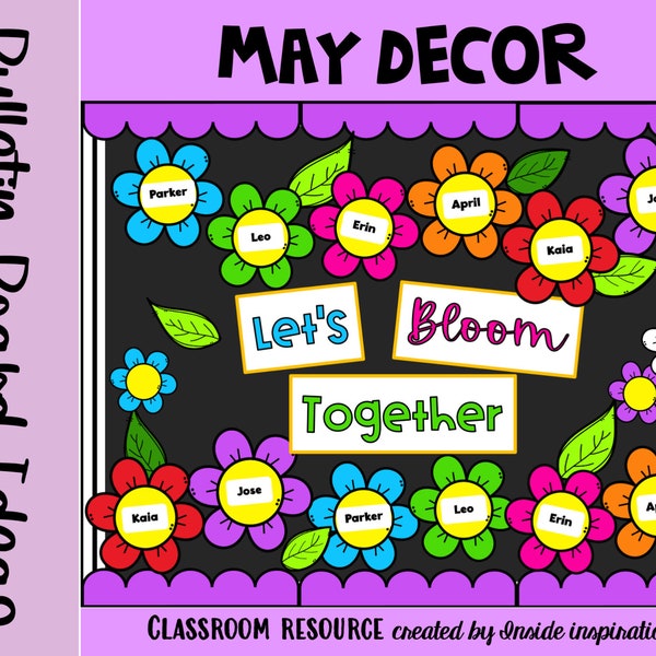 Blooming Flowers Themed Monthly Classroom Decor Bulletin Board Idea-May