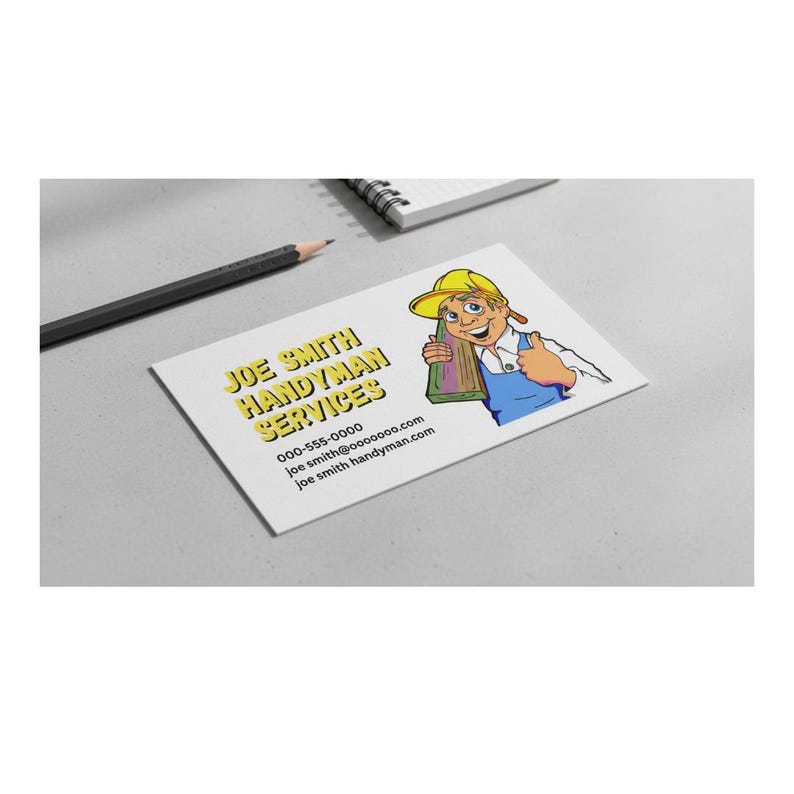 May include: Business card for Joe Smith Handyman Services. The card features a cartoon handyman holding wood planks and giving a thumbs up. The card includes contact information: phone number and email address.