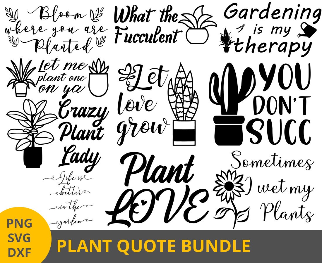 Plant SVG Bundle Funny Plant Quote Svg Garden Saying Svg Etsy Canada
