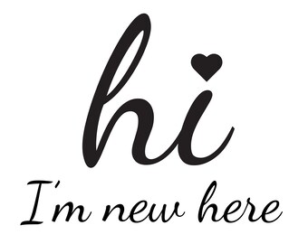Download Hi I M New Here Etsy