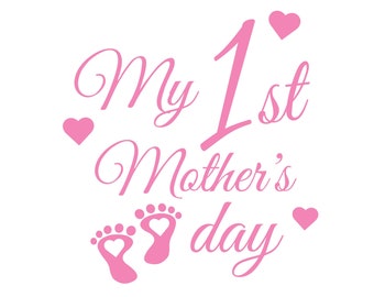 My First Mother’s Day SVG, My First Mother’s Day PNG, My First Mothers Day DXF, Mothers Day Svg, Girl Mothers Day Svg, baby girl svg, girls