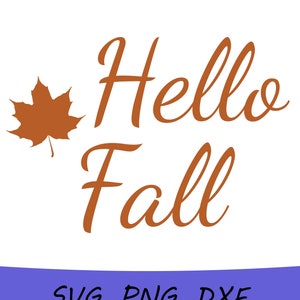 Hello Fall SVG, Hello Fall PNG, Hello Fall DXF, Hello Fall Svg Cricut File, Fall Door Sign Svg, Halloween Svg, Hello Fall Leaf Svg, Fall Svg