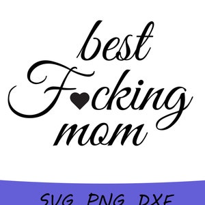 Mother&#39;s Day SVG, Mothers Day SVG, Mom SVG, Love Mom Svg, Mothers Day Png, Mothers Day Dxf, Mothers Day Circut Svg File, Mothers Day Quote