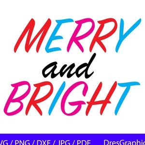 Merry and Bright SVG, Merry and Bright sublimation, Christmas SVG, Merry and Bright cut cutting file for cricut, Merry and Bright PNG