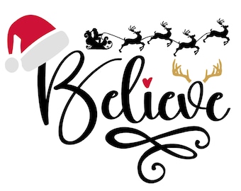 Believe Christmas SVG, Believe SVG, Believe Cut File SVG, Believe Silhouette Cricut, Believe in Christmas Svg, Christmas Believe Svg